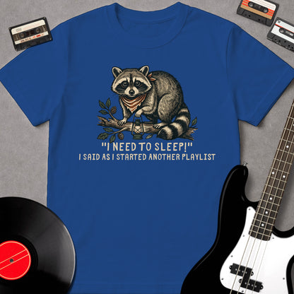 "I Need To Sleep"