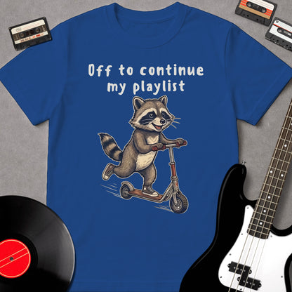 Off To Continue My Playlist