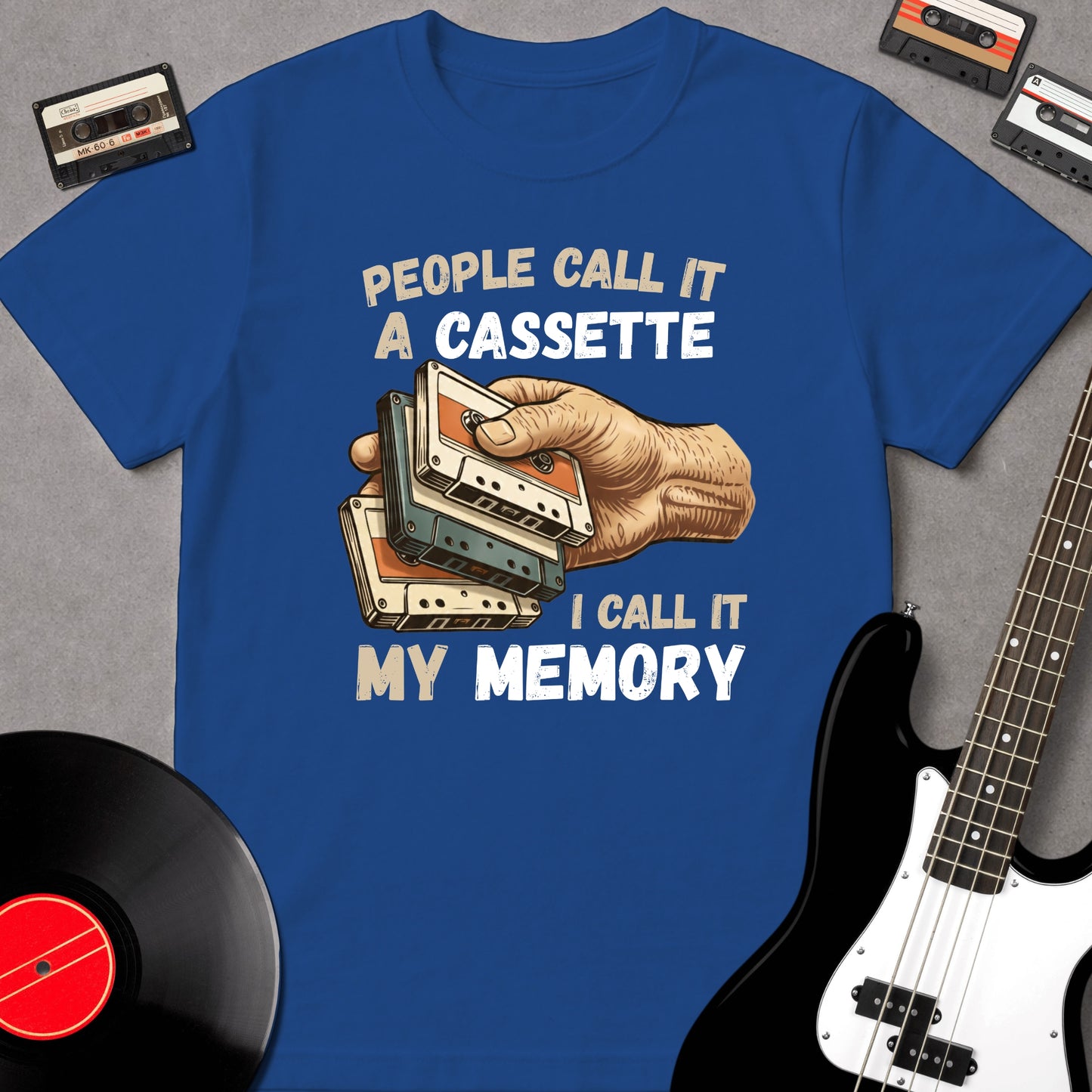 People Call It A Cassette, I Call It My Memory