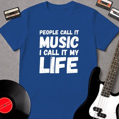 People Call It Music, I Call It My Life