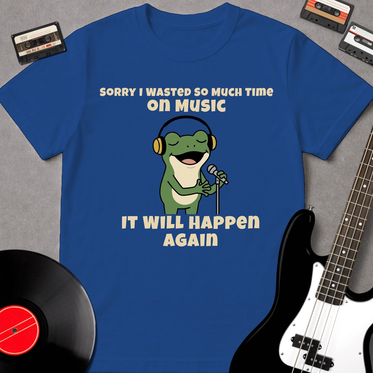 Sorry I Wasted So Much Time On Music