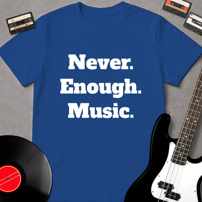 Never Enough Music