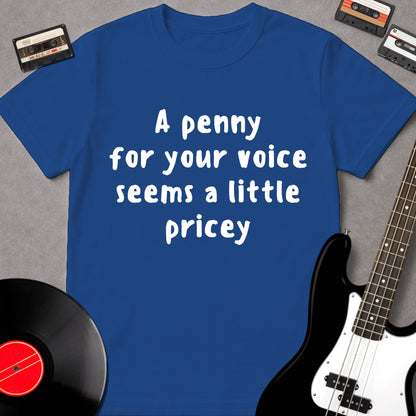 A Penny For Your Voice