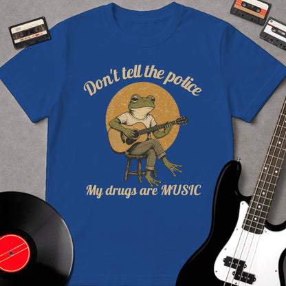 Don't Tell The Police My Drugs Are Music