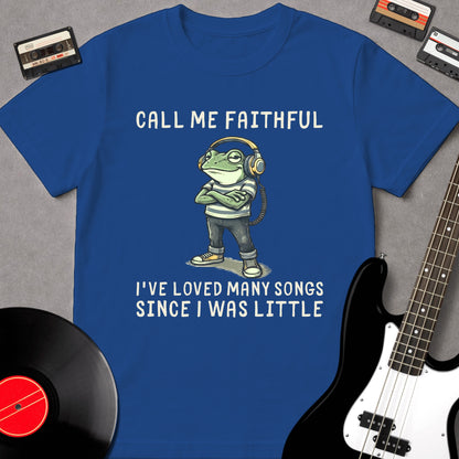 Call Me Faithful
