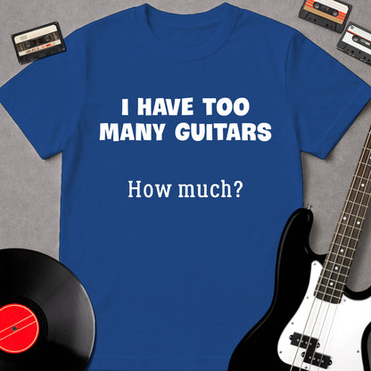 I Have Too Many Guitars