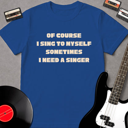 I Sing To Myself