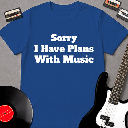 Sorry I Have Plans