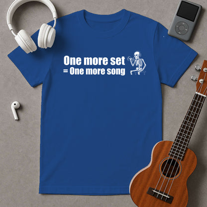 One More Set=One More Song