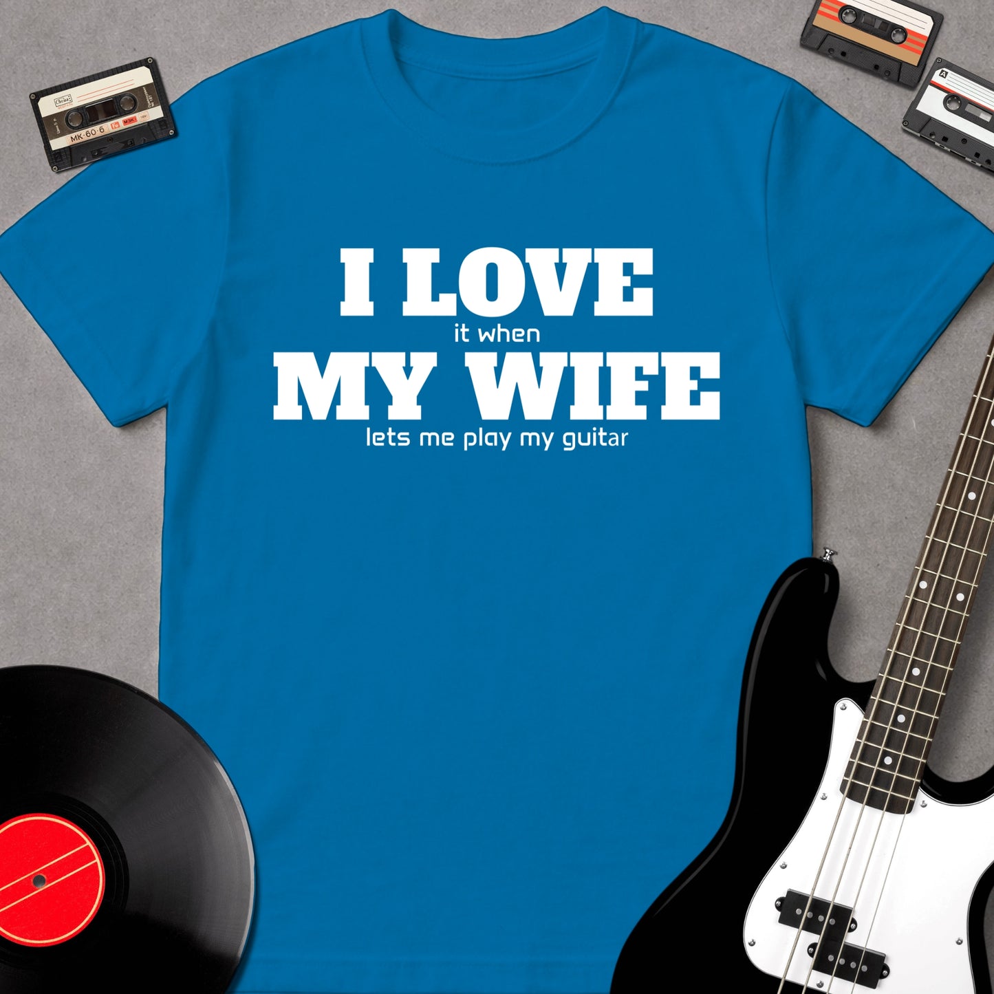 I Love My Wife