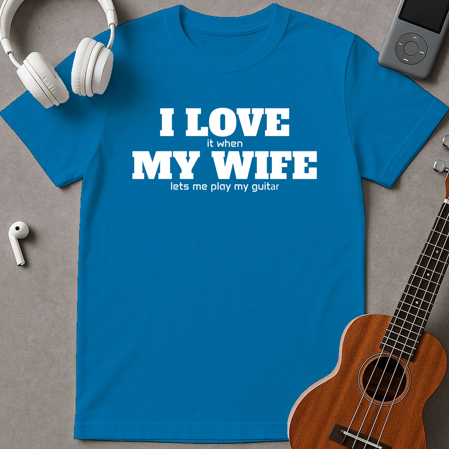 I Love My Wife
