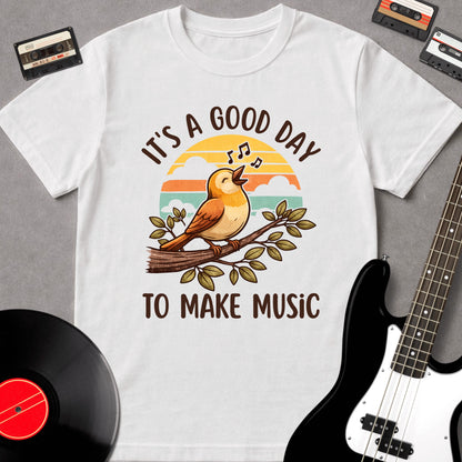 It's A Good Day To Make Music