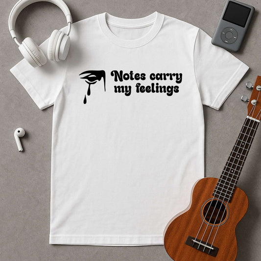 Notes carry my feelings