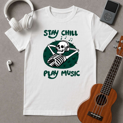 Stay Chill. Play Music