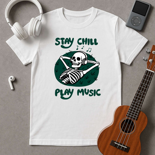 Stay Chill. Play Music