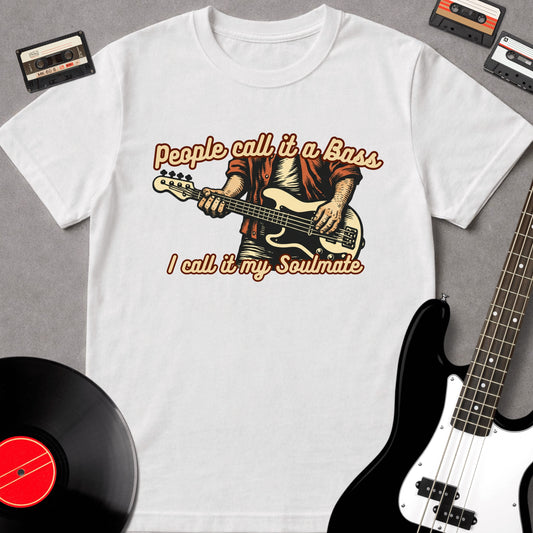 People Call It A Bass, I Call It My Soulmate 2