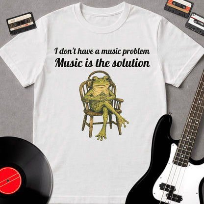 I Don't Have A Music Problem