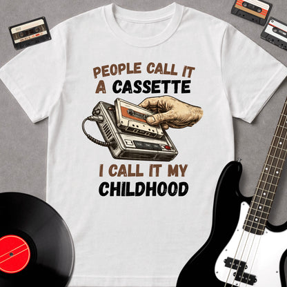 People Call It A Cassette, I Call It My Childhood