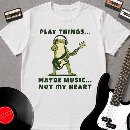 Play Things... May be Music... Not My Heart